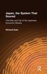 Richard Katz - Japan, the System That Soured