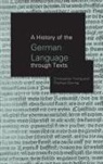 Thomas Gloning, Gloning Thomas, Christopher Young, Young Christopher - A History of the German Language Through Texts