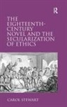 Carol Stewart - Eighteenth-Century Novel and the Secularization of Ethics
