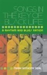 Mark Anthony Neal, Neal Mark Anthony - Songs in the Key of Black Life