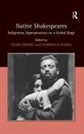 Craig Kapadia Dionne, Parmita Kapadia, Kapadia Parmita, Craig Dionne, Dionne Craig - Native Shakespeares
