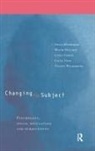 Julian Henriques, Wendy Hollway, Cathy Urwin, Couze Venn, Valerie Walkerdine - Changing the Subject