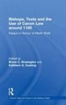 Bruce C Brasington, Bruce C. Brasington, Bruce C. Cushing Brasington, Kathleen G Cushing, Kathleen G. Cushing - Bishops, Texts and the Use of Canon Law Around 1100