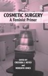 Cressida J Heyes, Cressida J. Heyes, Cressida J. Jones Heyes, Heyes Cressida J., Meredith Jones - Cosmetic Surgery