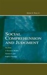 Jr Wyer, Robert S Wyer, Robert S Wyer Jr, Robert S. Wyer Jr. - Social Comprehension and Judgment