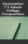 Linda Harklau, Kay M Losey, Kay M. Losey, Meryl Siegal - Generation 1.5 Meets College Composition
