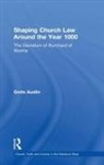 Greta Austin, Austin Greta, Greta Austing - Shaping Church Law Around the Year 1000