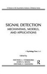 Michael L Commons, Michael L. Commons, Michael Davidson, Michael C Davison, Michael C. Davison, John A Nevin... - Signal Detection
