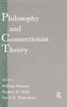William Ramsey, Ramsey William, David E Rumelhart, David E. Rumelhart, Rumelhart David E., Stephen P Stich... - Philosophy and Connectionist Theory