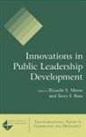 Terry F Buss, Terry F. Buss, Buss Terry F., Ricardo S Morse, Ricardo S. Morse, Ricardo S. Buss Morse - Innovations in Public Leadership Development