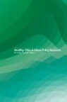 Takehito Takano, Takano Takehito - Healthy Cities and Urban Policy Research
