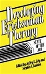 Stephen R Lankton, Stephen R. Lankton, Jeffrey K Zeig, Jeffrey K. Zeig - Developing Ericksonian Therapy
