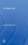 Marcella Althaus-Reid, Althaus-Reid Marcella - The Queer God