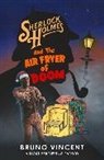 Bruno Vincent, Vincent Bruno - Sherlock Holmes and the Air Fryer of Doom