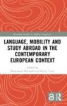Rosamond (University of Southampton Mitchell, Rosamond Mitchell, Mitchell Rosamond, Henry Tyne, Tyne Henry - Language, Mobility and Study Abroad in the Contemporary European