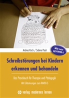 Andrea Kisch, Sabine Pauli - Schreibst&ouml;rungen bei Kindern erkennen und behandeln, m. 1 Beilage