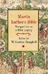 W. Gordon Campbell - Martin Luther's Bible