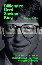 Anupreeta Das - Billionaire, Nerd, Saviour, King