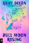 Ruby Dixon, Dixon Ruby - Bull Moon Rising