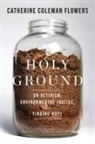 Catherine Coleman Flowers - Holy Ground