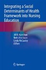 Jill B. Hamilton, Linda McCauley, Beth Ann Swan - Integrating a Social Determinants of Health Framework into Nursing Education