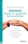 Maren Schneider - Buddhas Rezept für glückliche Partnerschaften