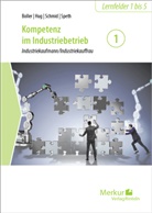 Dr Eberhard Boller, Dr. Eberhard Boller, Eberhard (Dr.) Boller, Hartmut Hug, Matthi Schmid, Matthias Schmid... - Kompetenz im Industriebetrieb - Industriekaufmann / Industriekauffrau Band 1