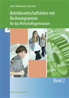 Hartmut Hug, Hartmut u a Hug, Alfons Kaier, Hermann Speth, Aloys Waltermann - Betriebswirtschaftslehre mit Rechnungswesen für das Wirtschaftsgymnasium