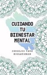 Ana Fernández Rodriguez - CUIDANDO TU BIENESTAR MENTAL