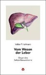 Volker Fintelmann, Fintelmann Volker - Vom Wesen der Leber