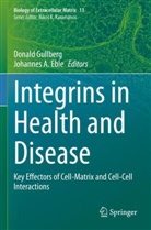 A Eble, Johannes A. Eble, Donald Gullberg - Integrins in Health and Disease