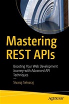 Sivaraj Selvaraj - Mastering REST APIs