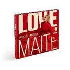Maite Kelly - Love, Maite - Das Beste ... bis jetzt!, 2 Audio-CDs (Deluxe) (Audio book)