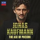 Giacomo Puccini - Jonas Kaufmann - The Age of Puccini, 1 Audio-CD (Hörbuch)
