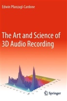 Edwin Pfanzagl-Cardone - The Art and Science of 3D Audio Recording