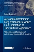 Kristen Lippincott - Alessandro Piccolomini's Early Astronomical Works: I. An Exploration of Their Cultural Significance