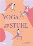 Ingrid Baisse, Priscilla Luthringer - Yoga mit dem Stuhl