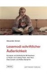 Alexander Scholz - Lesemodi schriftlicher Äußerlichkeit