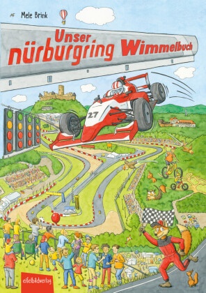 Mele Brink - Unser Nürburgring Wimmelbuch