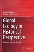 Balée, William Balée, Kazunobu Ikeya - Global Ecology in Historical Perspective