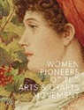 Karen Livingstone, Karen Livingstone, Livingstone Karen - Women Pioneers of the Arts and Crafts Movement Victoria and Albert