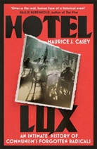 Maurice J Casey, Maurice J. Casey - Hotel Lux