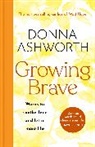 Donna Ashworth - Growing Brave