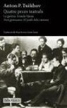 Joan Casas i Fuster, Anton Pavlovich . . . [et al. Chejov, Anton Txèkhov - Quatre peces teatrals : La Gavina. L'oncle Vània. Tres germanes. El jardí dels cirerers