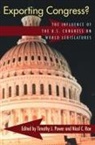 Timothy J Power, Timothy J. Power, Nicol Rae, Nicol C Rae, Nicol C. Rae - Exporting Congress?