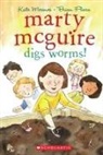 Kate Messner, Brian Floca - Marty McGuire Digs Worms!