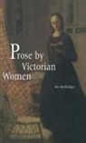 Andrea Broomfield, Sally Mitchell - Prose by Victorian Women