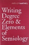 Roland Barthes - Writing Degree Zero and Elements of Semiology