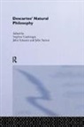Stephen Gaukroger, Gaukroger Stephen, John Schuster, John Sutton - Descartes' Natural Philosophy