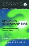 John F Dovidio, Dovidio John F., Samuel L Gaertner, Gaertner Samuel L. - Reducing Intergroup Bias